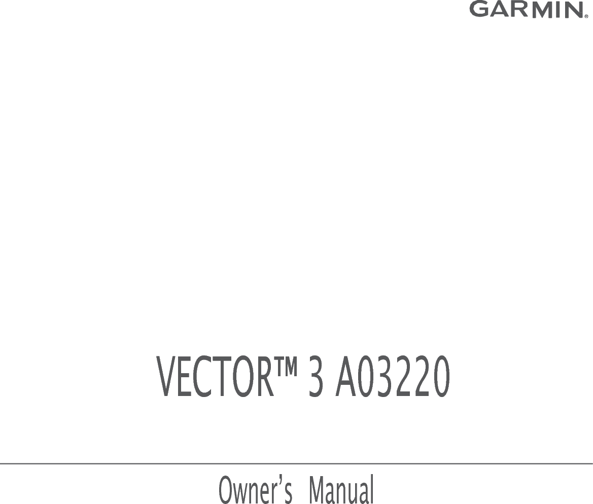                                 VECTOR™ 3 A03220      Owner’s Manual 