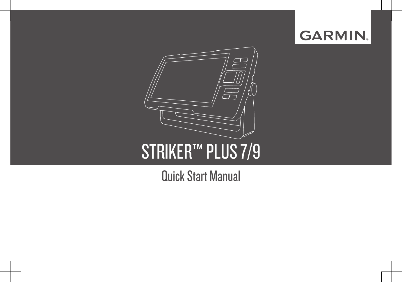 STRIKER™ PLUS 7/9Quick Start Manual