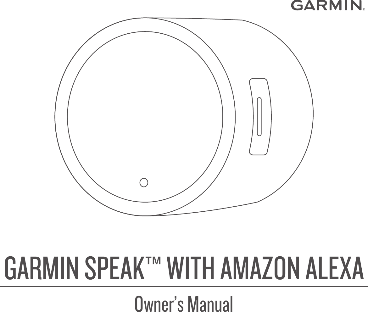 GARMIN SPEAK™ WITH AMAZON ALEXAOwner’s Manual