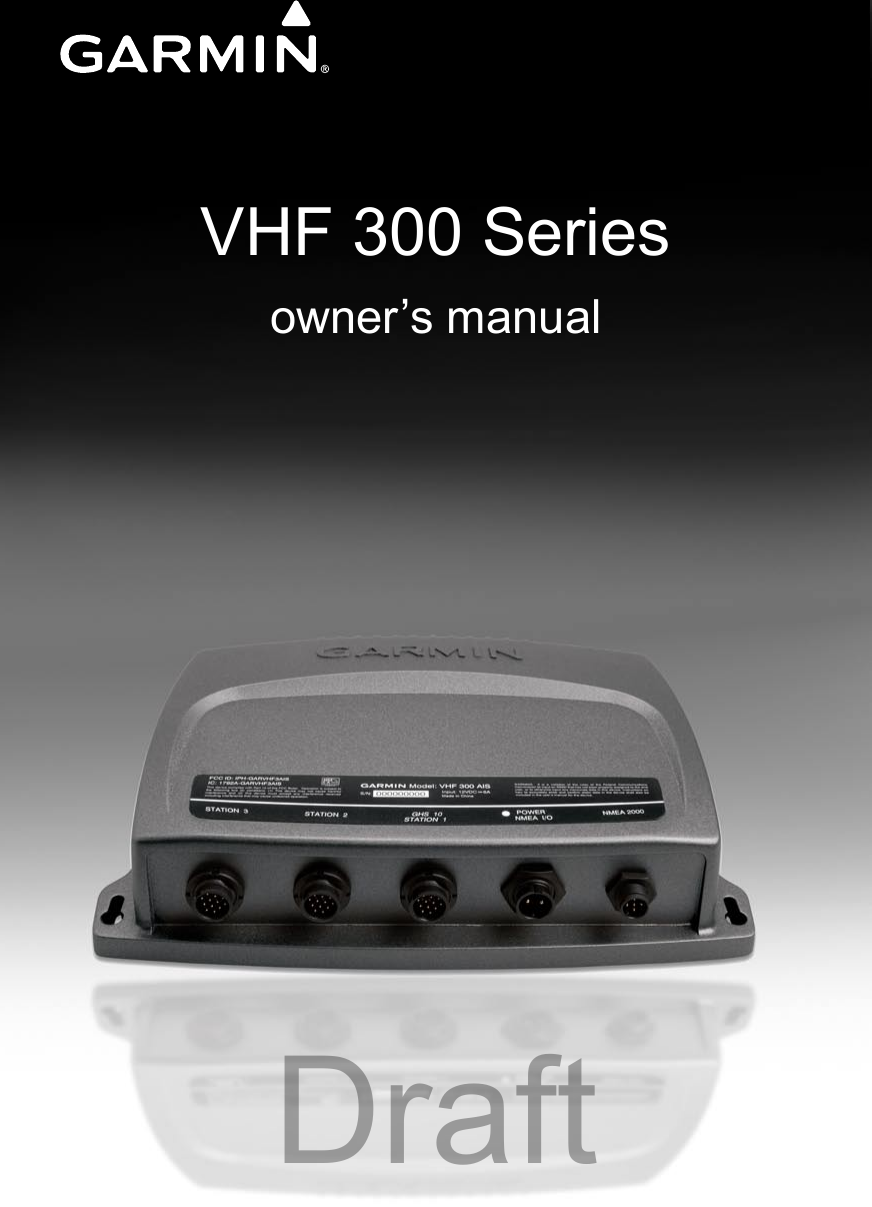 VHF 300 Seriesowner’s manualDraft
