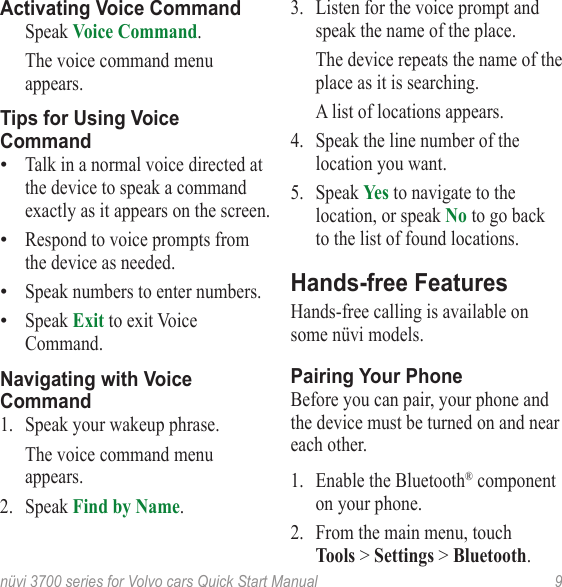 Page 9 of 12 - Garmin Garmin-Nuvi-3760-For-Volvo-Cars-Quick-Start-Manual-  Garmin-nuvi-3760-for-volvo-cars-quick-start-manual