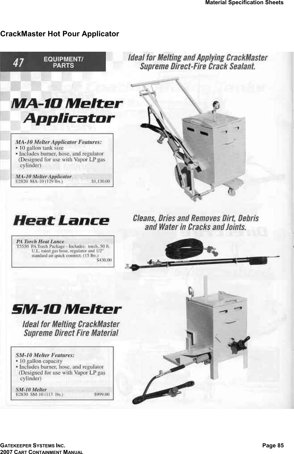 Material Specification Sheets GATEKEEPER SYSTEMS INC. 2007 CART CONTAINMENT MANUAL Page 85  CrackMaster Hot Pour Applicator    