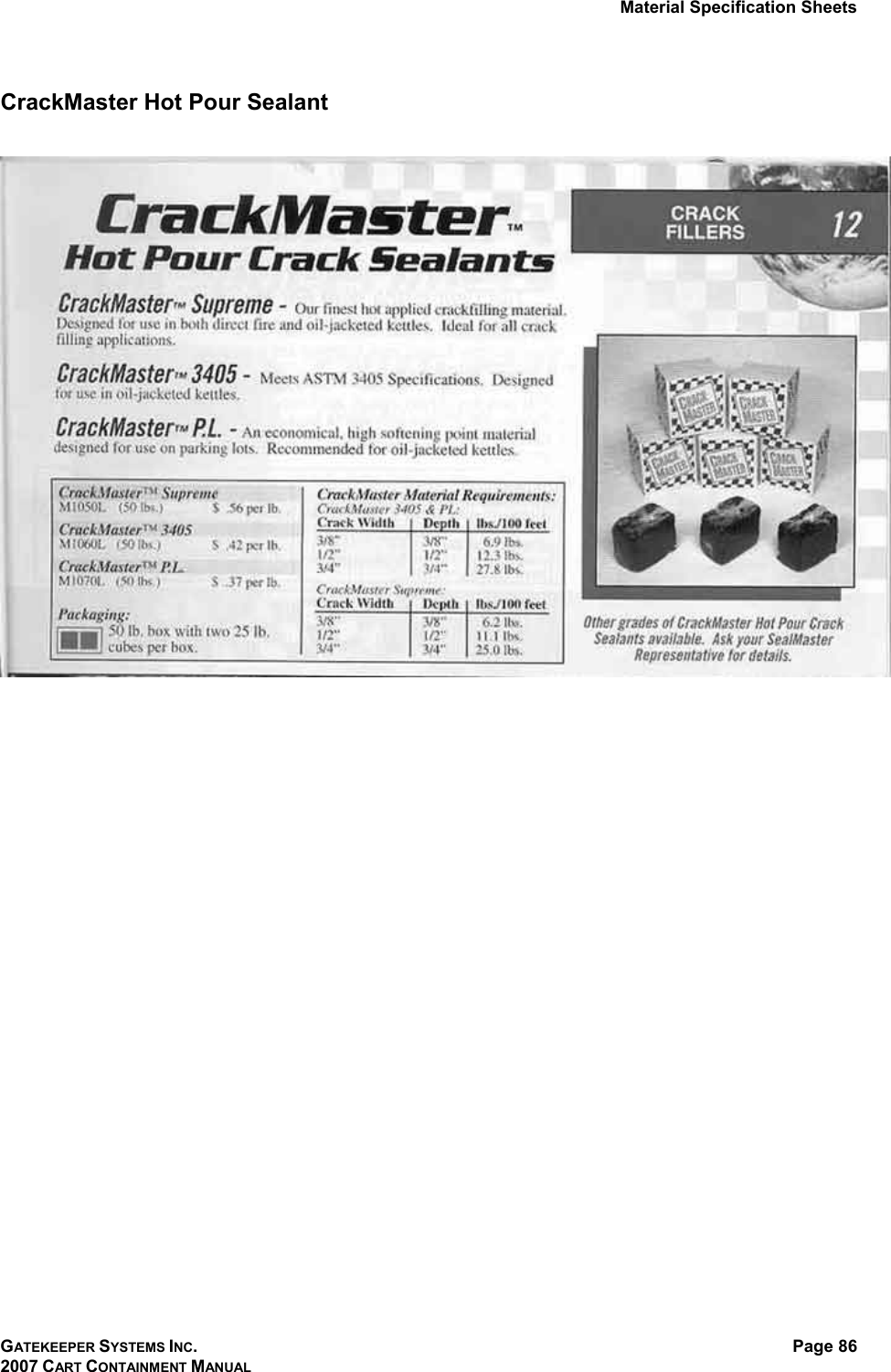 Material Specification Sheets GATEKEEPER SYSTEMS INC. 2007 CART CONTAINMENT MANUAL Page 86  CrackMaster Hot Pour Sealant    