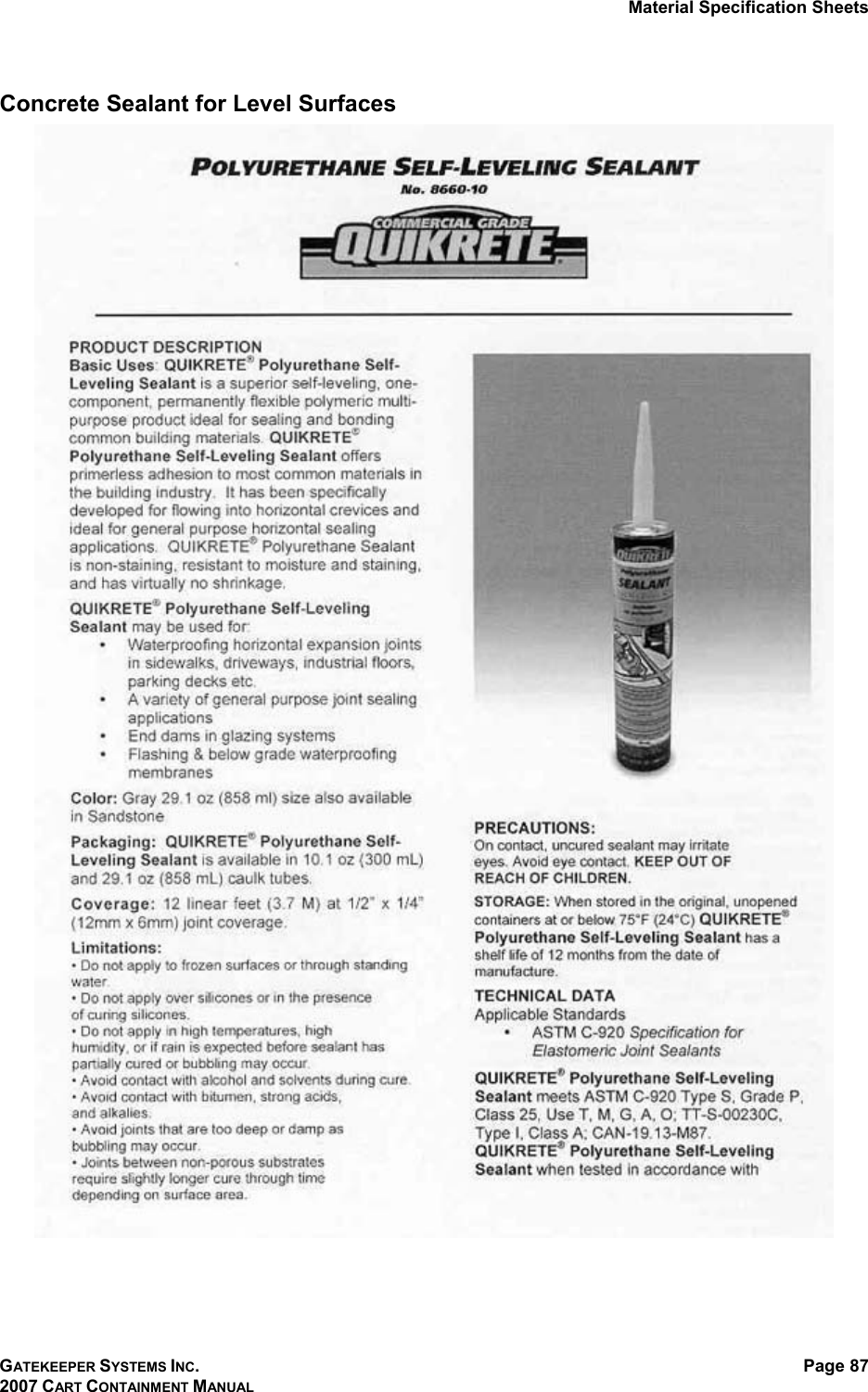 Material Specification Sheets GATEKEEPER SYSTEMS INC. 2007 CART CONTAINMENT MANUAL Page 87  Concrete Sealant for Level Surfaces   