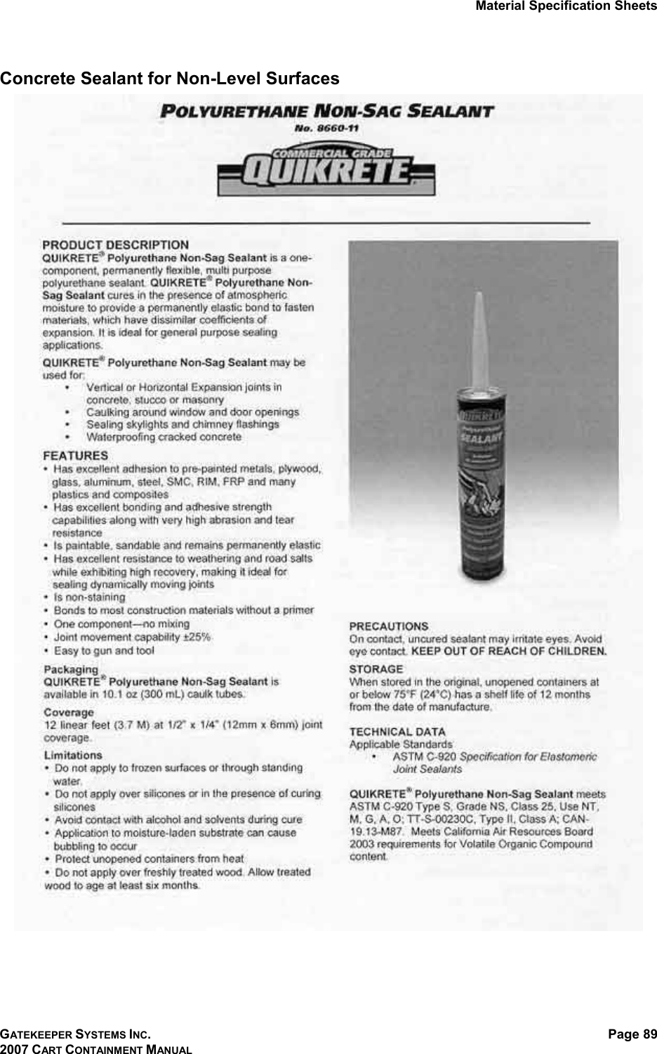 Material Specification Sheets GATEKEEPER SYSTEMS INC. 2007 CART CONTAINMENT MANUAL Page 89  Concrete Sealant for Non-Level Surfaces  