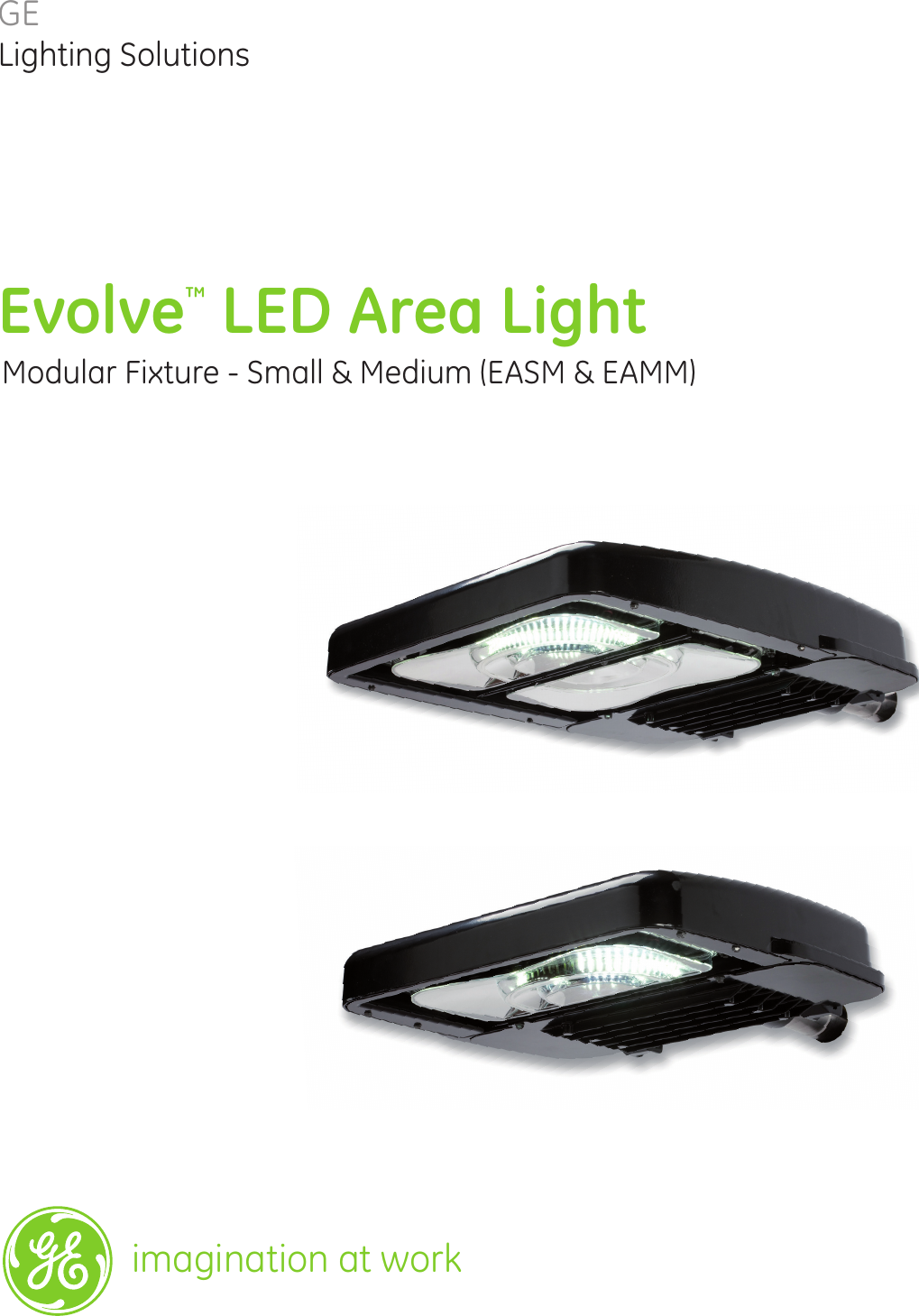 Page 1 of 8 - Ge-Appliances Ge-Easm-And-Eamm-Data-Sheet- GE Evolve Outdoor LED Lighting Fixtures Area Light Modular Small Medium EAMM EASM DataSheet |  Ge-easm-and-eamm-data-sheet