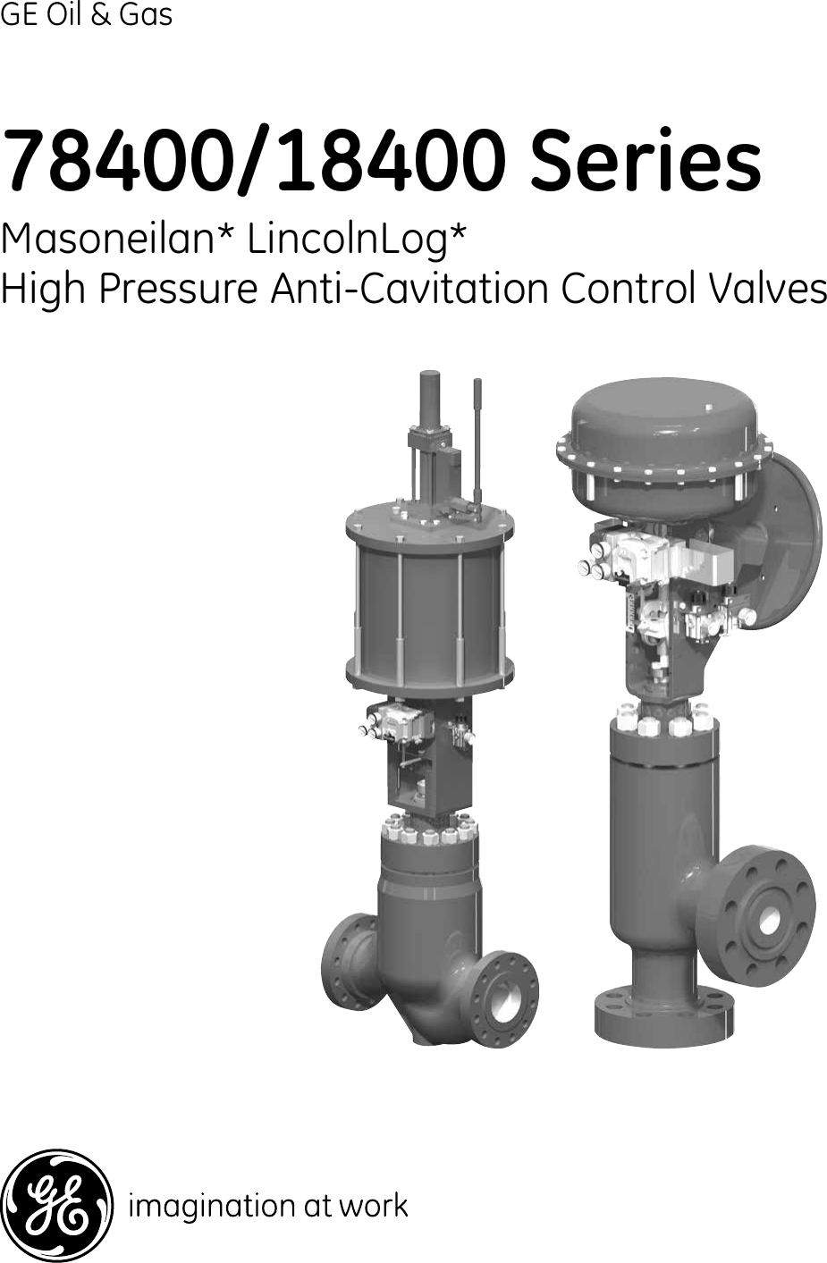 Ge Appliances Severe Service Valves Masoneilan Lincolnlog Valve