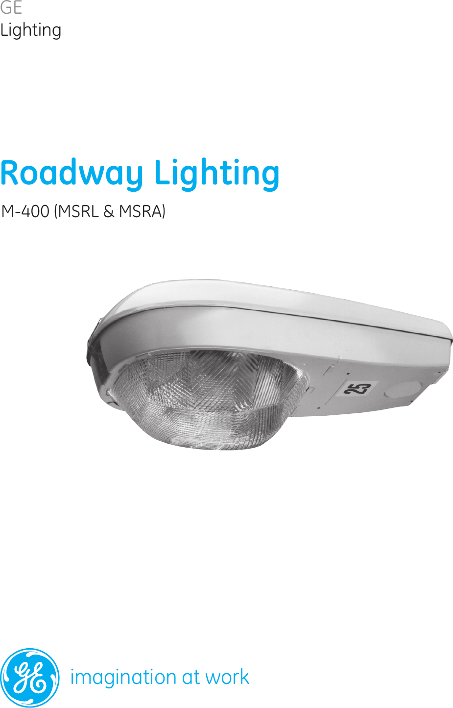 Page 1 of 4 - Ge Ge-M-400-Data-Sheet- Roadway Lighting MSRL & MSRA M-400 — Data Sheet | OLP2925  Ge-m-400-data-sheet