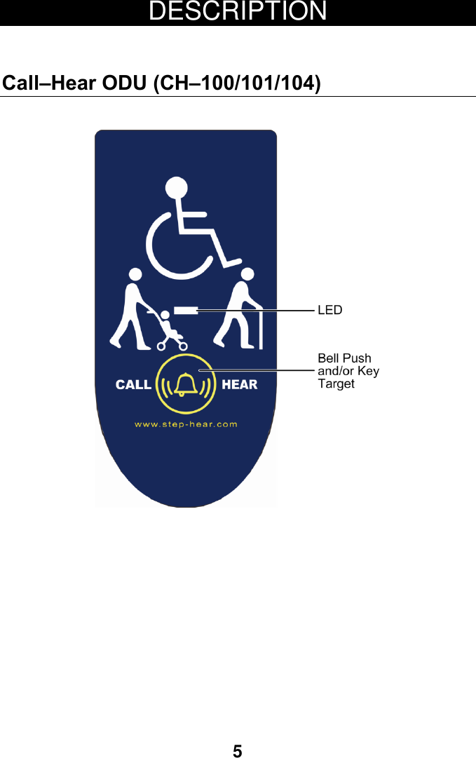 5 DESCRIPTION  Call&ndash;Hear ODU (CH&ndash;100/101/104)         