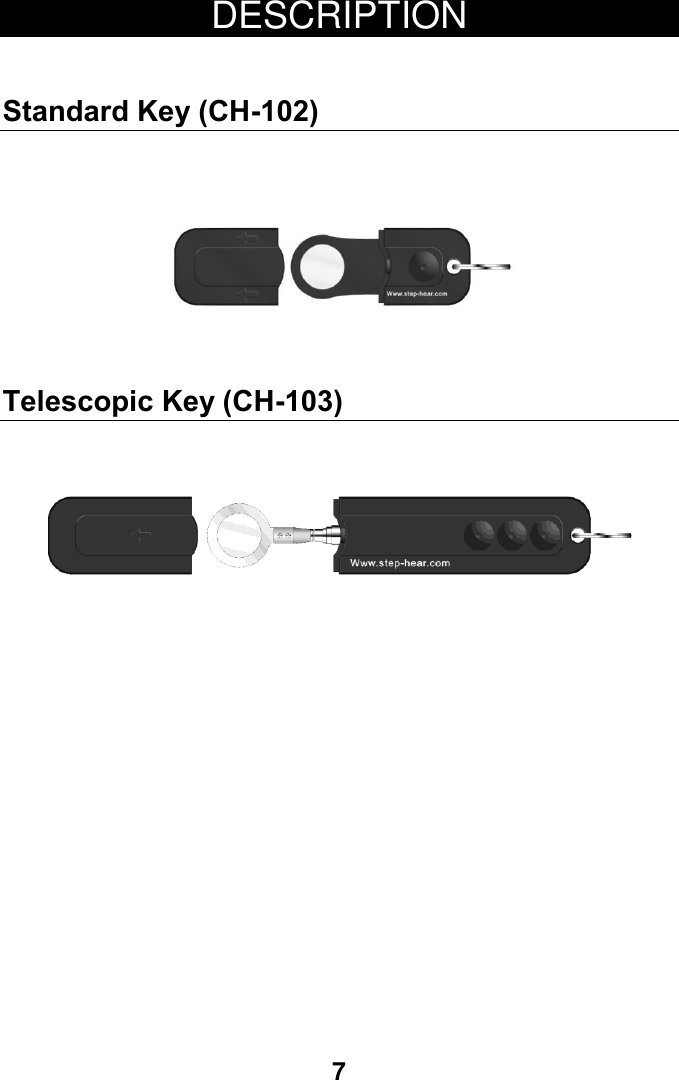 7 DESCRIPTION  Standard Key (CH-102)       Telescopic Key (CH-103)       