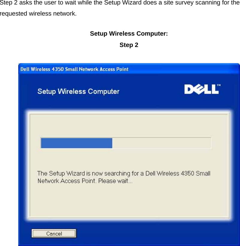 Step 2 asks the user to wait while the Setup Wizard does a site survey scanning for the requested wireless network. Setup Wireless Computer: Step 2          