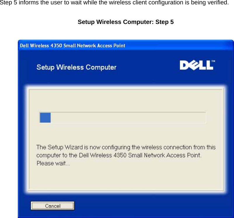 Step 5 informs the user to wait while the wireless client configuration is being verified.  Setup Wireless Computer: Step 5           