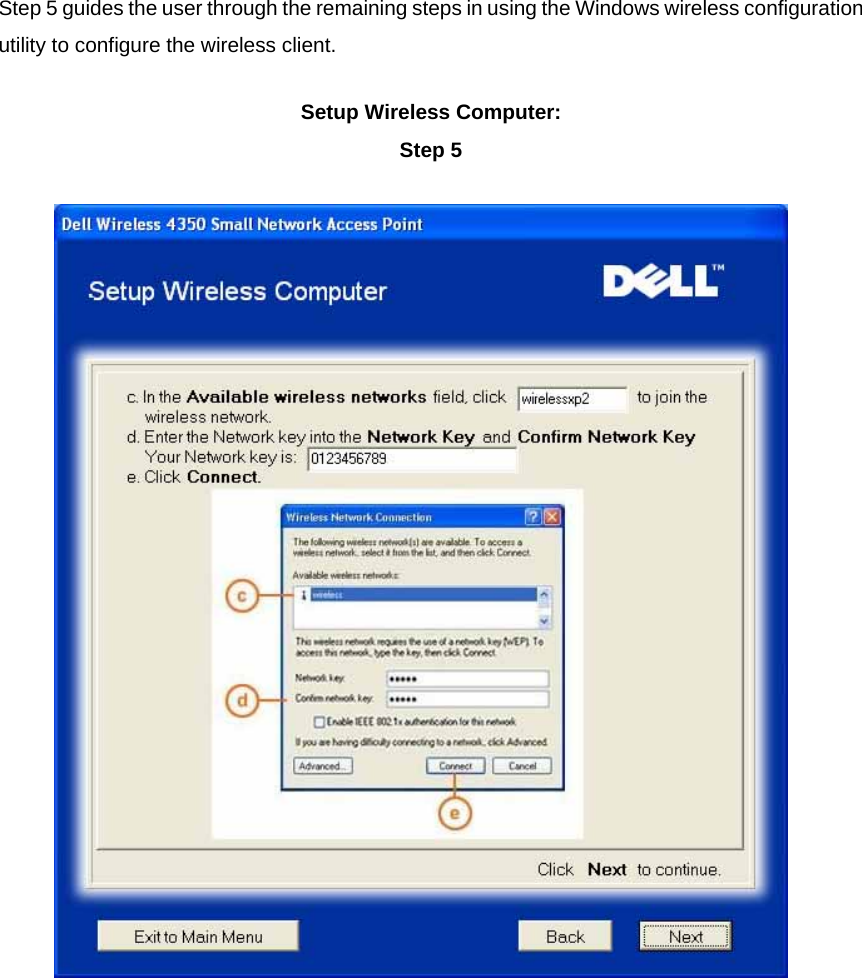 Step 5 guides the user through the remaining steps in using the Windows wireless configuration utility to configure the wireless client. Setup Wireless Computer: Step 5        