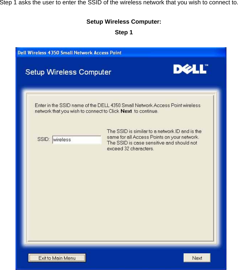 Step 1 asks the user to enter the SSID of the wireless network that you wish to connect to. Setup Wireless Computer: Step 1         