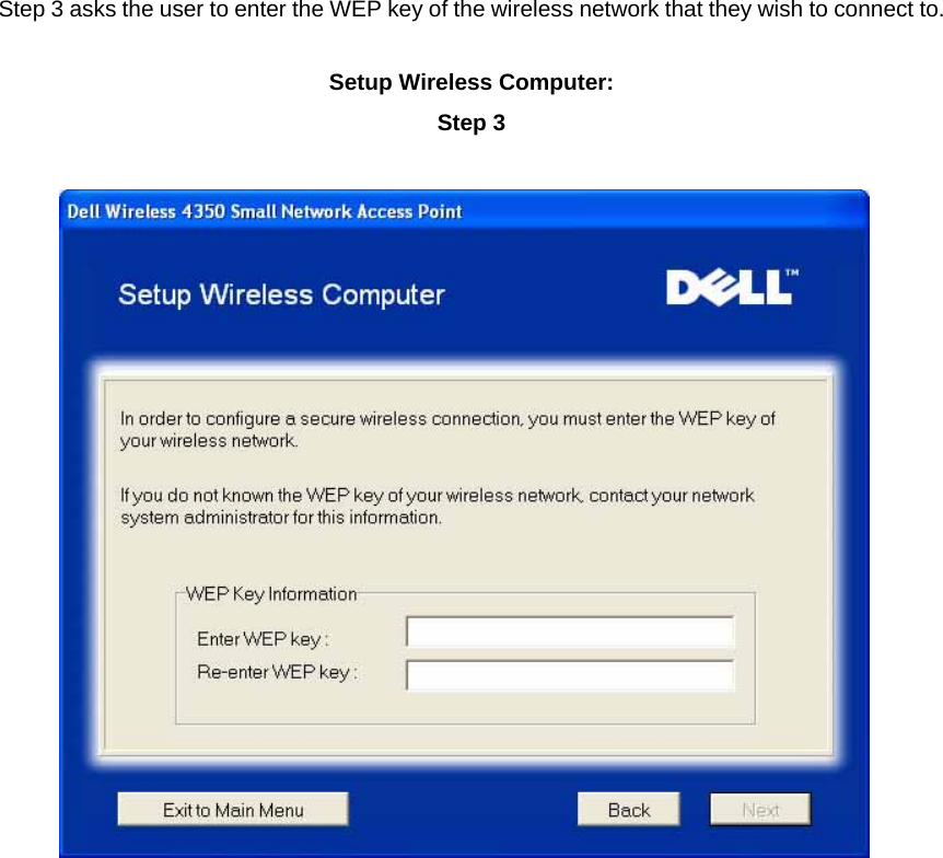 Step 3 asks the user to enter the WEP key of the wireless network that they wish to connect to. Setup Wireless Computer: Step 3           