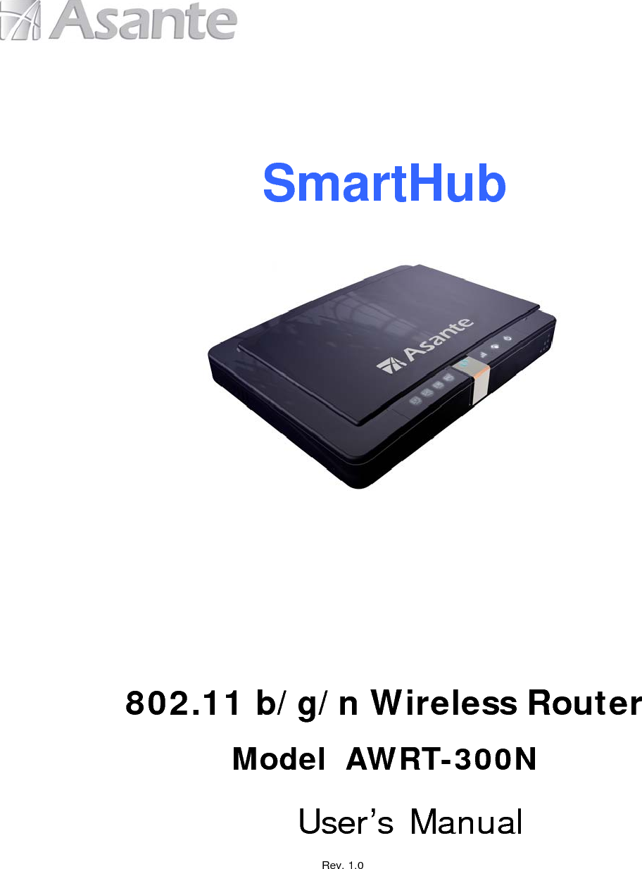                  SmartHub                                            802.11 b/g/n Wireless Router Model  AWRT-300N  User’s Manual                       Rev. 1.0 