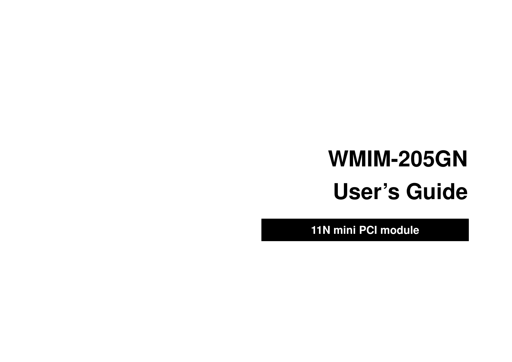                                WMIM-205GN User’s Guide  11N mini PCI module   