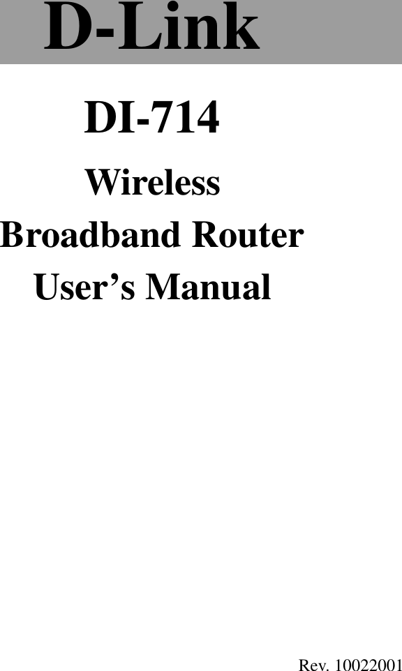 D-LinkDI-714WirelessBroadband RouterUser’s Manual                                               Rev. 10022001