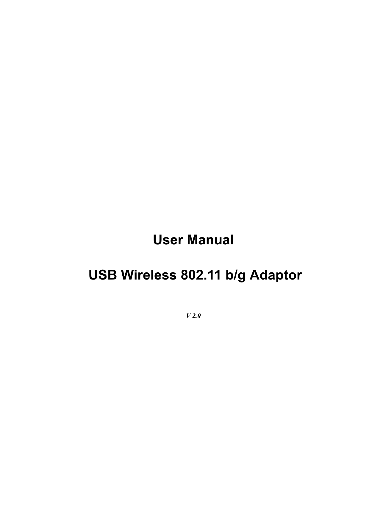 User Manual USB Wireless 802.11 b/g AdaptorV 2.0