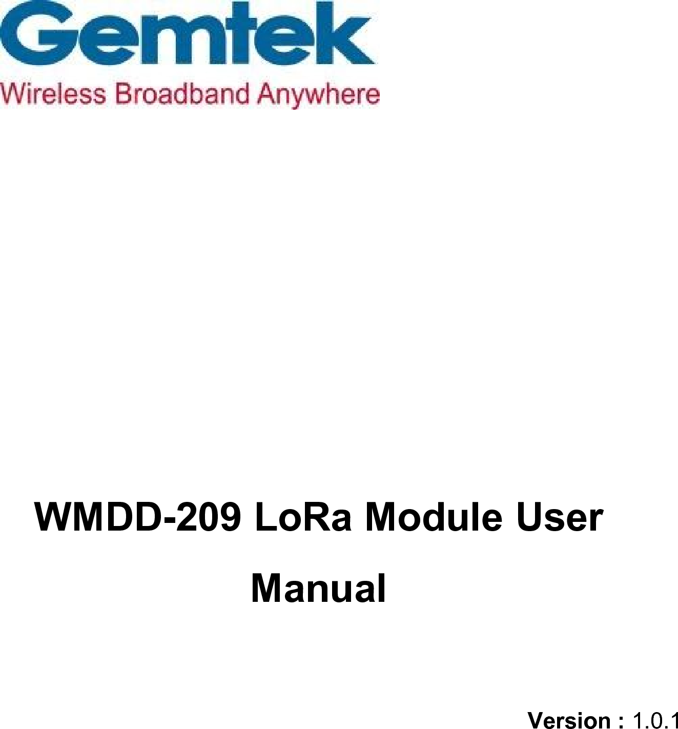                           WMDD-209 LoRa Module User Manual  Version : 1.0.1        