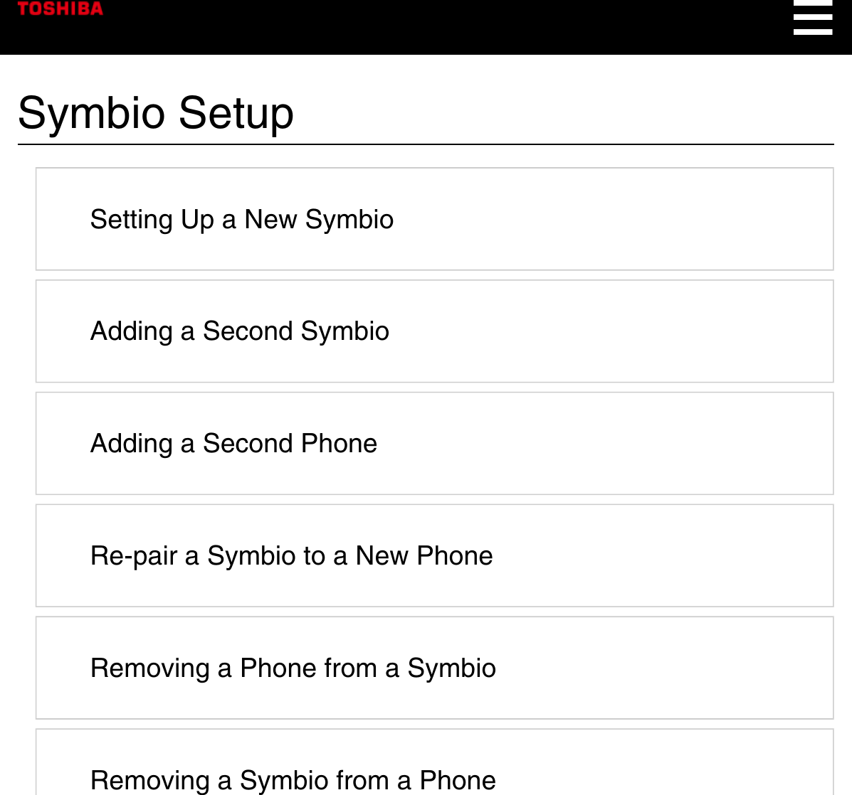 Symbio SetupSetting Up a New SymbioAdding a Second SymbioAdding a Second PhoneRe-pair a Symbio to a New PhoneRemoving a Phone from a SymbioRemoving a Symbio from a Phone