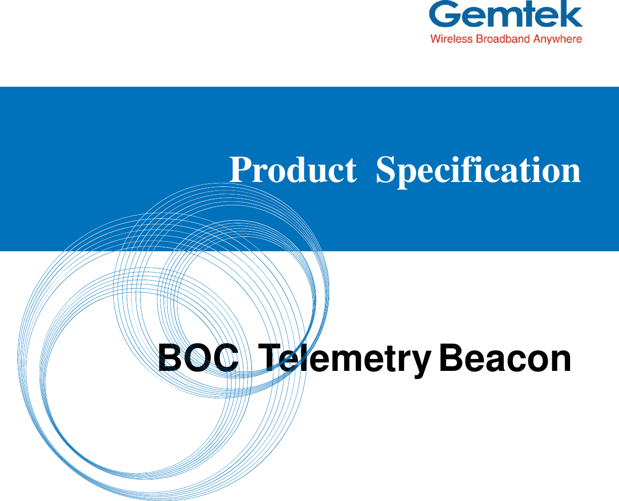                                                               Product  Specification         BOC  Telemetry Beacon     