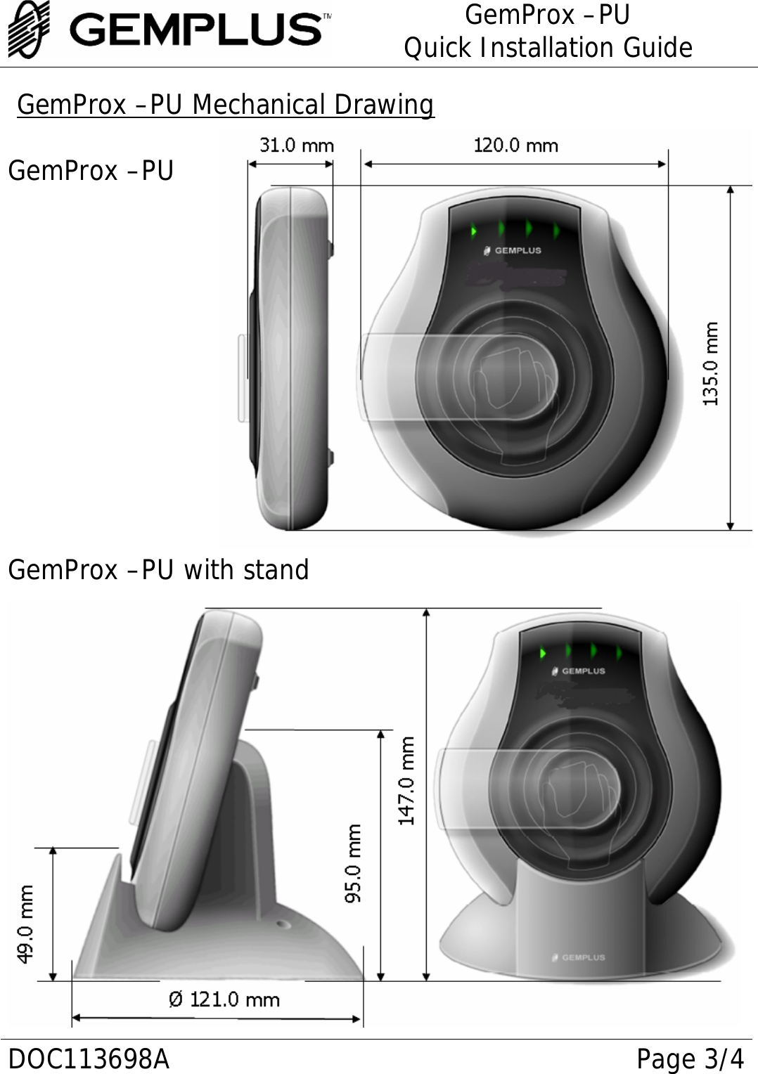 GemProx –PU Quick Installation Guide  DOC113698A Page 3/4  GemProx –PU Mechanical Drawing   GemProx –PU            GemProx –PU with stand 