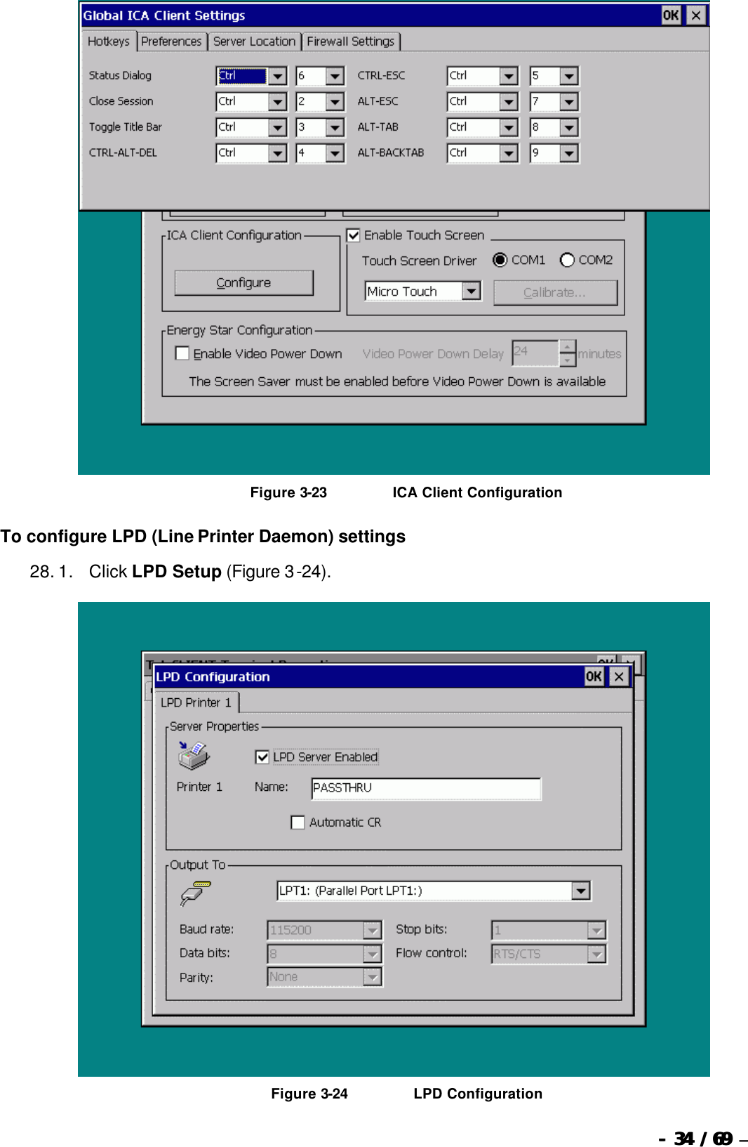  --  3434 / 69  / 69 –    Figure 3-23                          ICA Client Configuration To configure LPD (Line Printer Daemon) settings 28. 1.      Click LPD Setup (Figure 3-24).   Figure 3-24                          LPD Configuration 