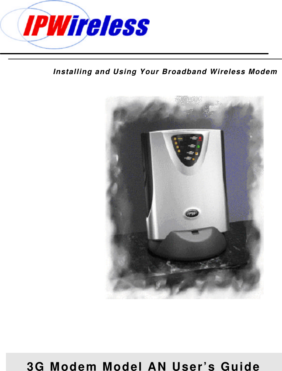 Installing and Using Your Broadband Wireless Modem3G Modem Model AN User’s Guide