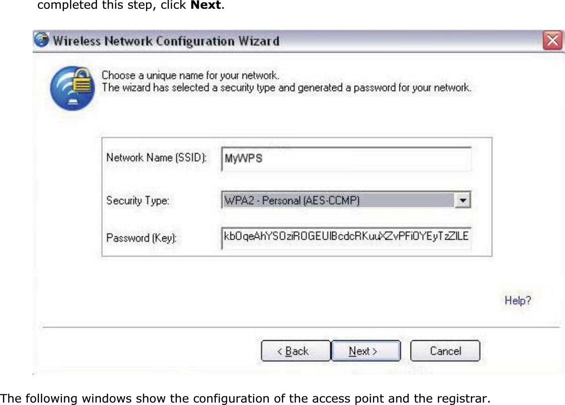 completed this step, click Next.The following windows show the configuration of the access point and the registrar. 