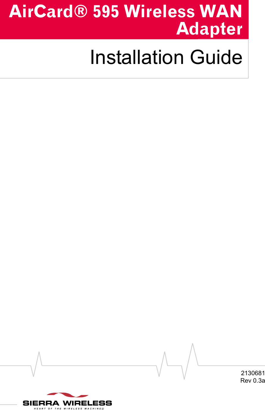 AirCard® 595 Wireless WANAdapterInstallation Guide2130681Rev 0.3a