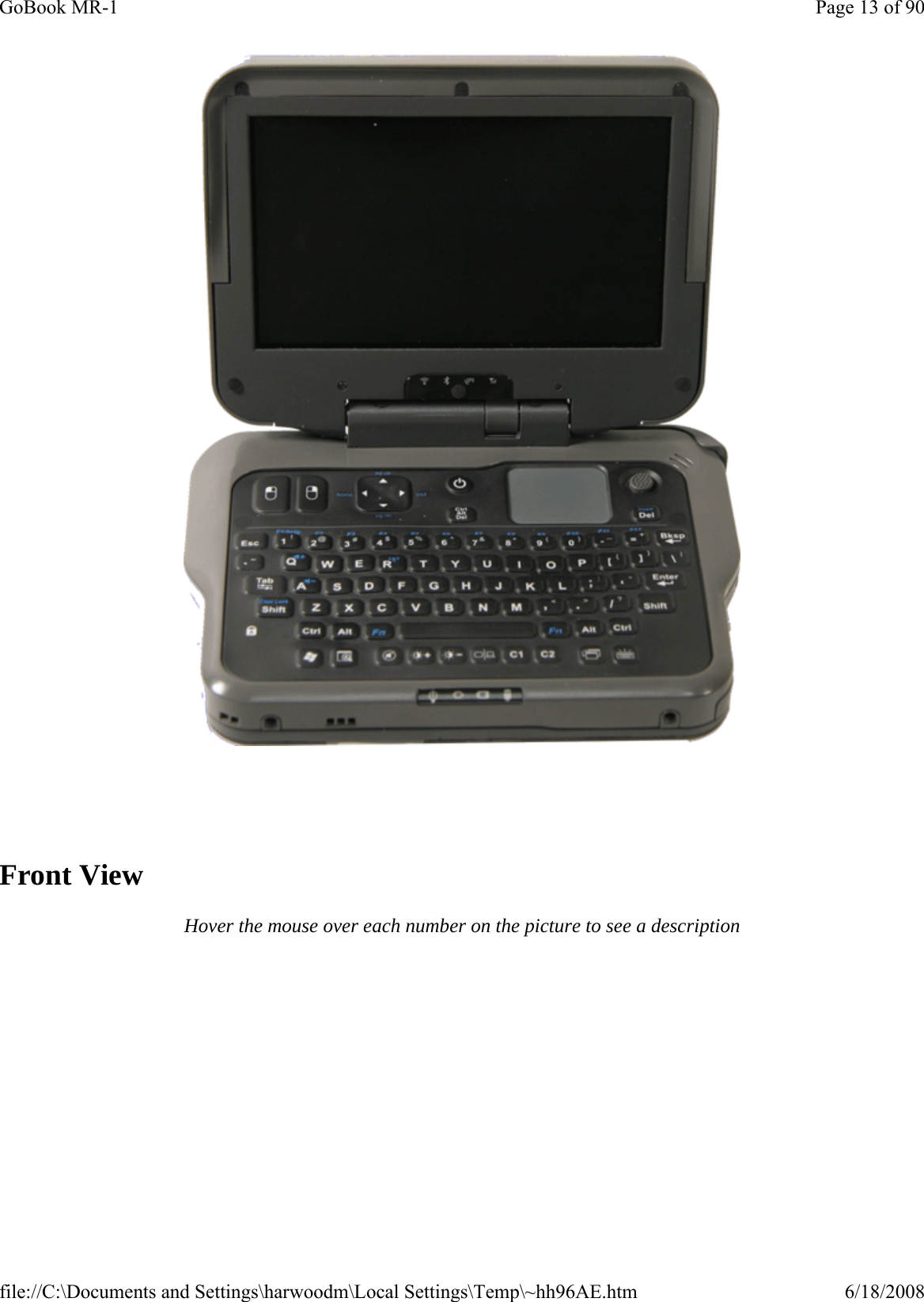     Front View Hover the mouse over each number on the picture to see a description Page 13 of 90GoBook MR-16/18/2008file://C:\Documents and Settings\harwoodm\Local Settings\Temp\~hh96AE.htm