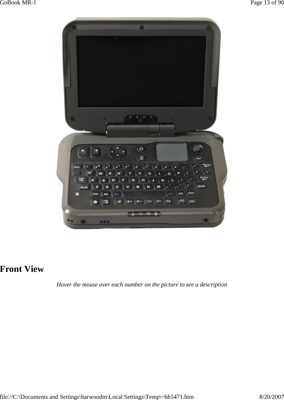     Front View Hover the mouse over each number on the picture to see a description Page 13 of 90GoBook MR-18/20/2007file://C:\Documents and Settings\harwoodm\Local Settings\Temp\~hh5471.htm