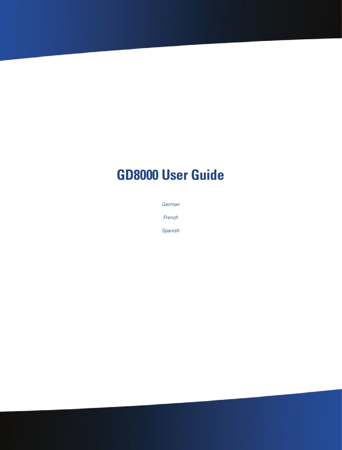 General Dynamics Itronix | 72-0137-001  GermanFrench SpanishGD8000 User Guide