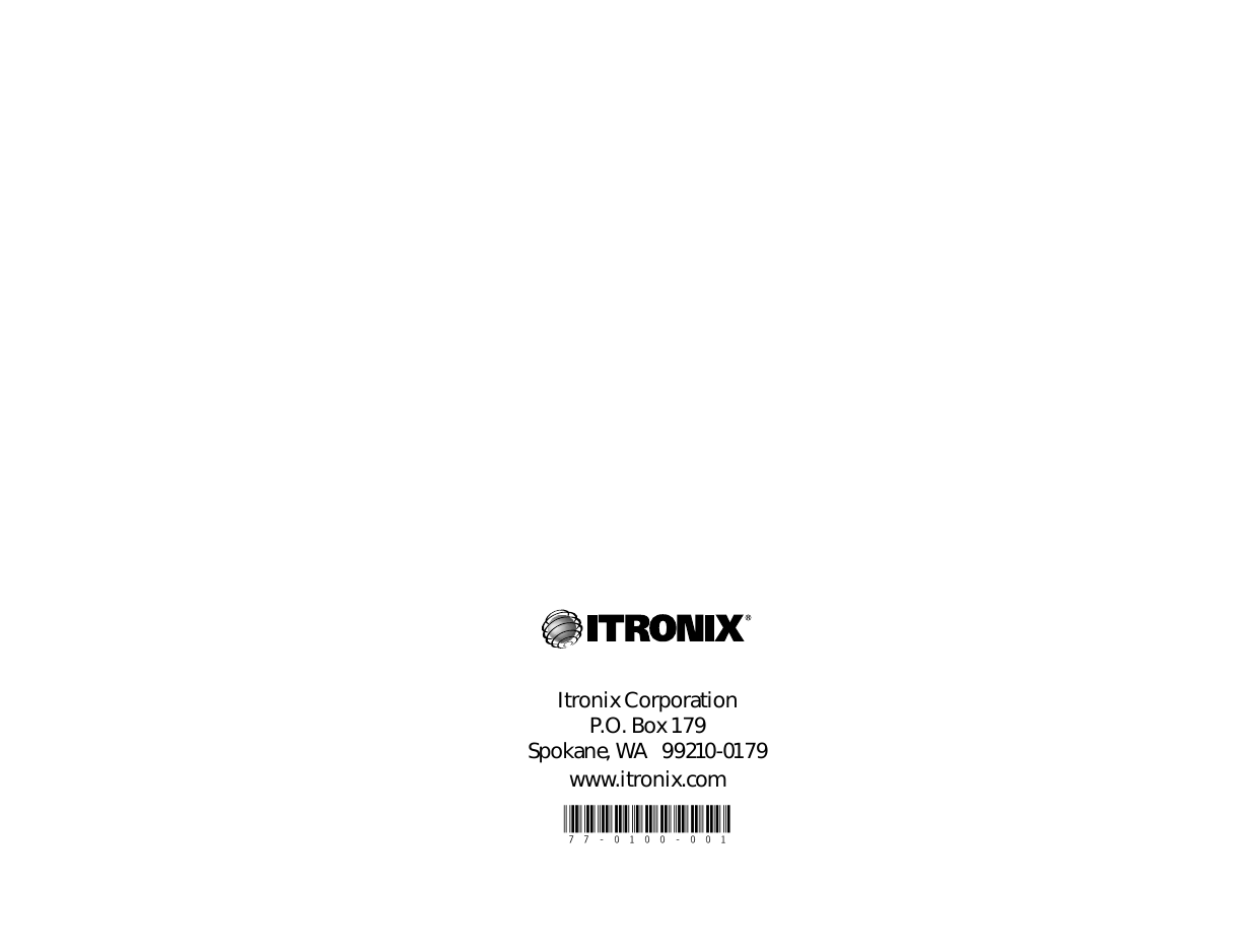 Itronix CorporationP.O. Box 179Spokane, WA   99210-0179www.itronix.com77-0100-001