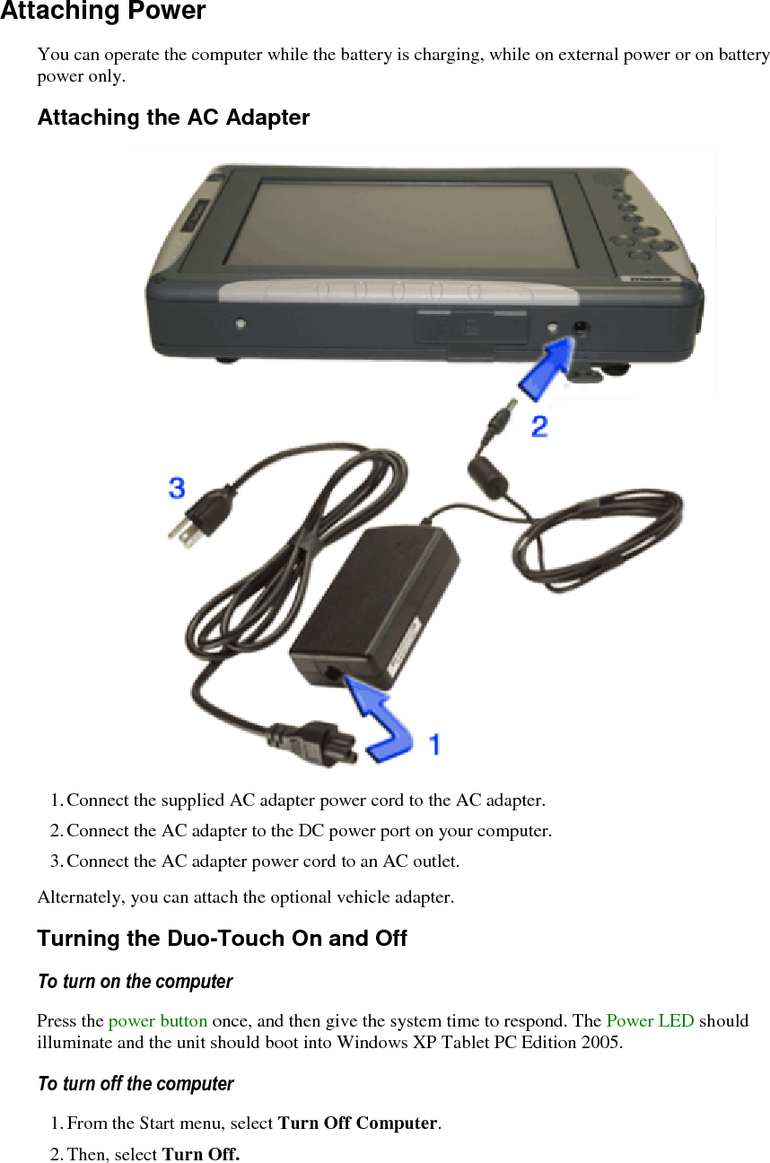   3. If you need to leave the system for a short time, or if you want to conserve battery power, you can put the computer into hibernation mode by pressing the power button.  See Power Management for additional information. CAUTION  Shutting down the computer improperly could result in lost or corrupted data. 