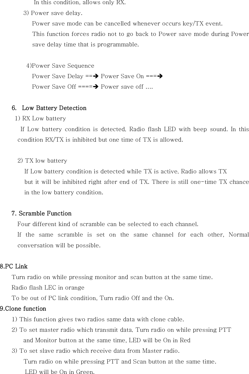 4) Once Master and slave radio is set, Please press PTT of Master radio to  transmit data.                           