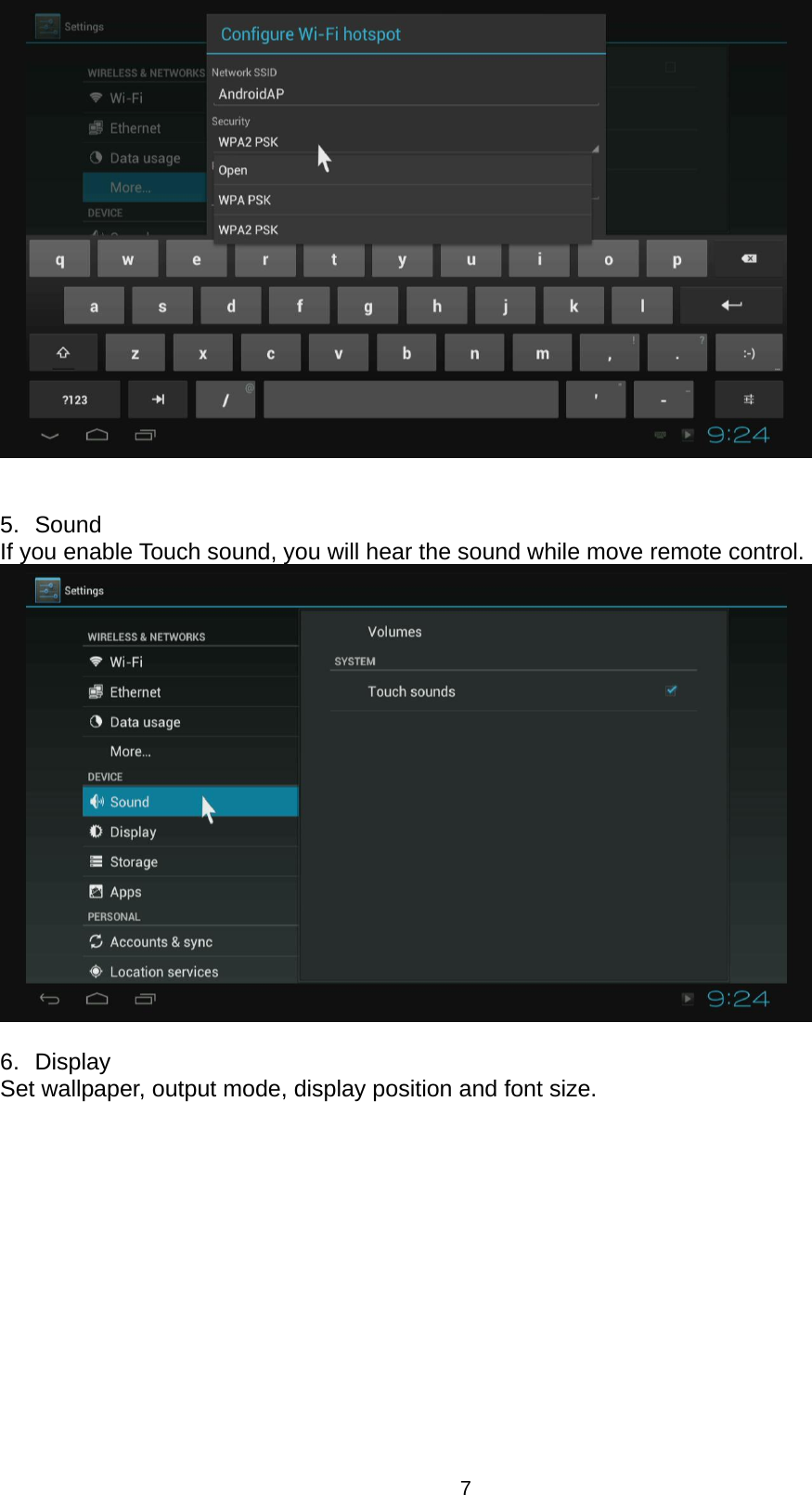 7             5. Sound If you enable Touch sound, you will hear the sound while move remote control.   6. Display Set wallpaper, output mode, display position and font size. 