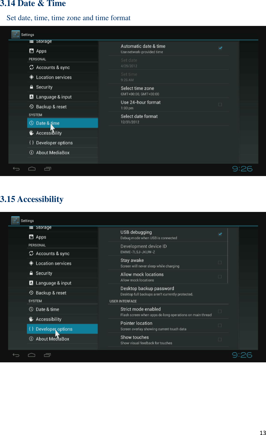  13  3.14 Date &amp; Time Set date, time, time zone and time format   3.15 Accessibility 