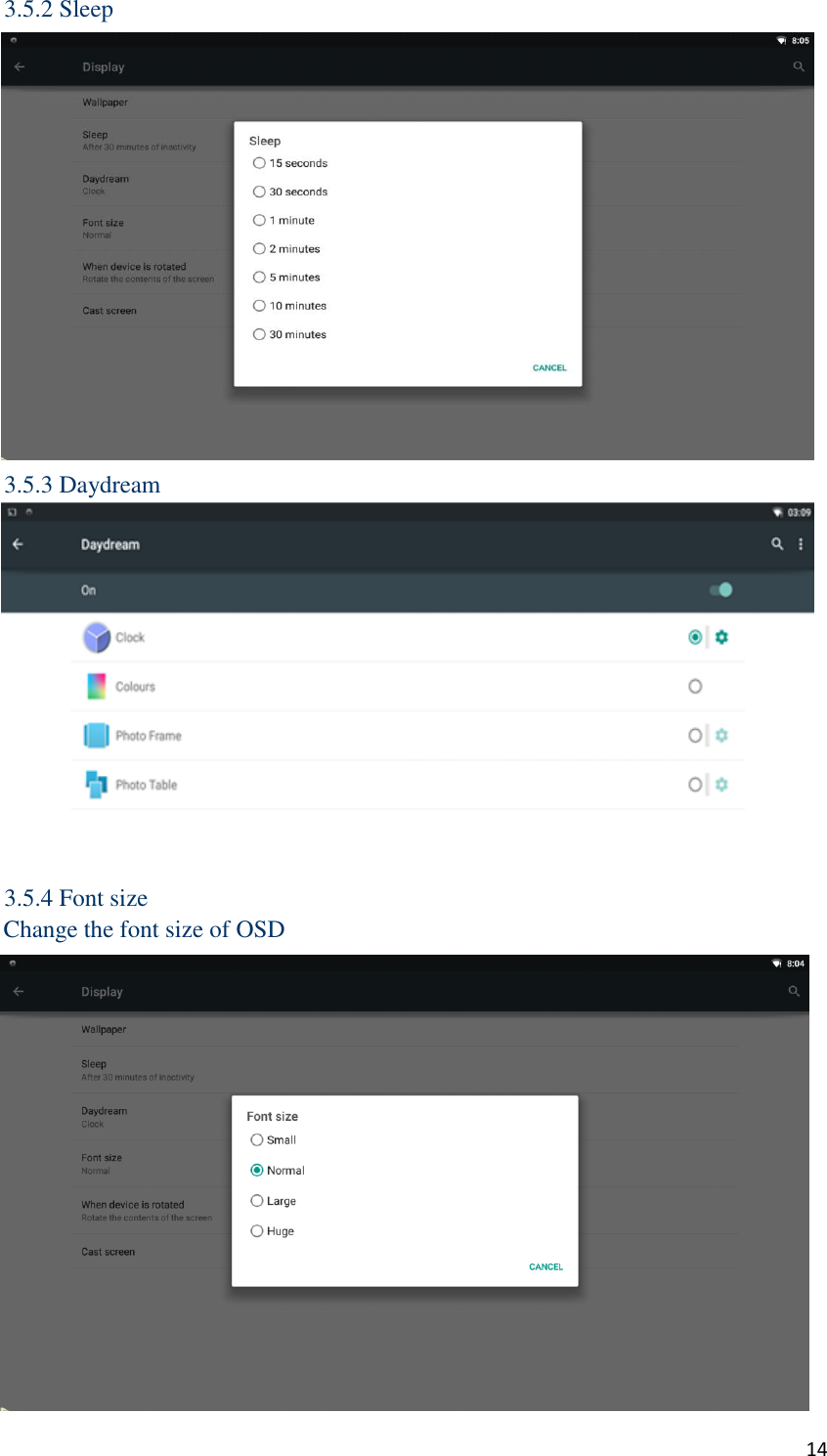  14 3.5.2 Sleep  3.5.3 Daydream  3.5.4 Font size Change the font size of OSD  