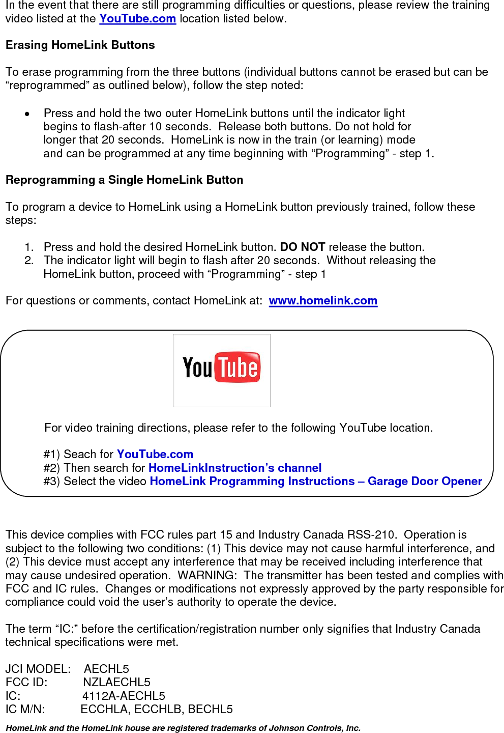  HomeLink and the HomeLink house are registered trademarks of Johnson Controls, Inc.     