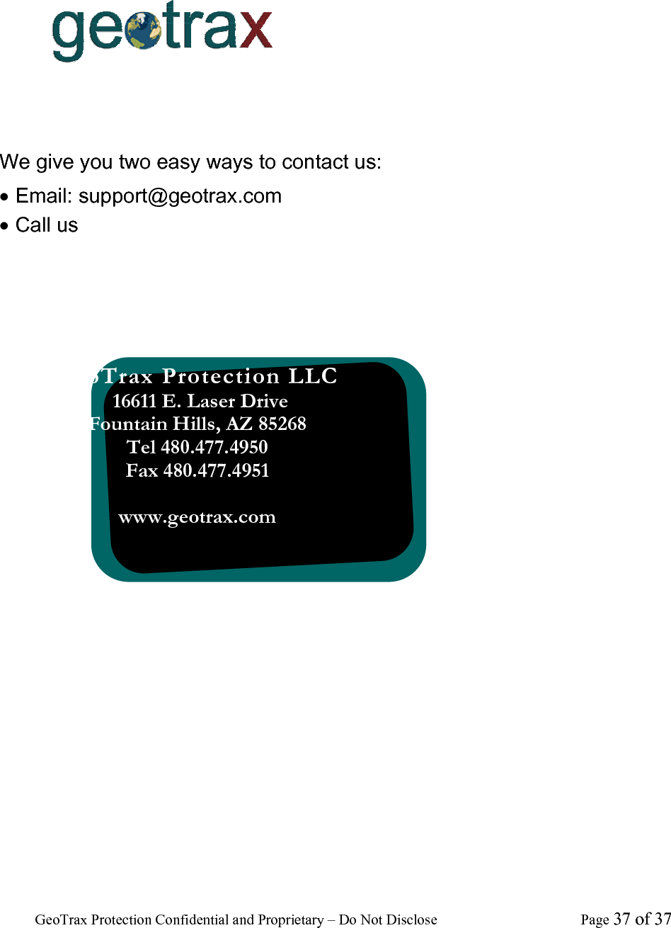 GeoTrax Protection Confidential and Proprietary &ndash; Do Not Disclose  Page 38 of 38     