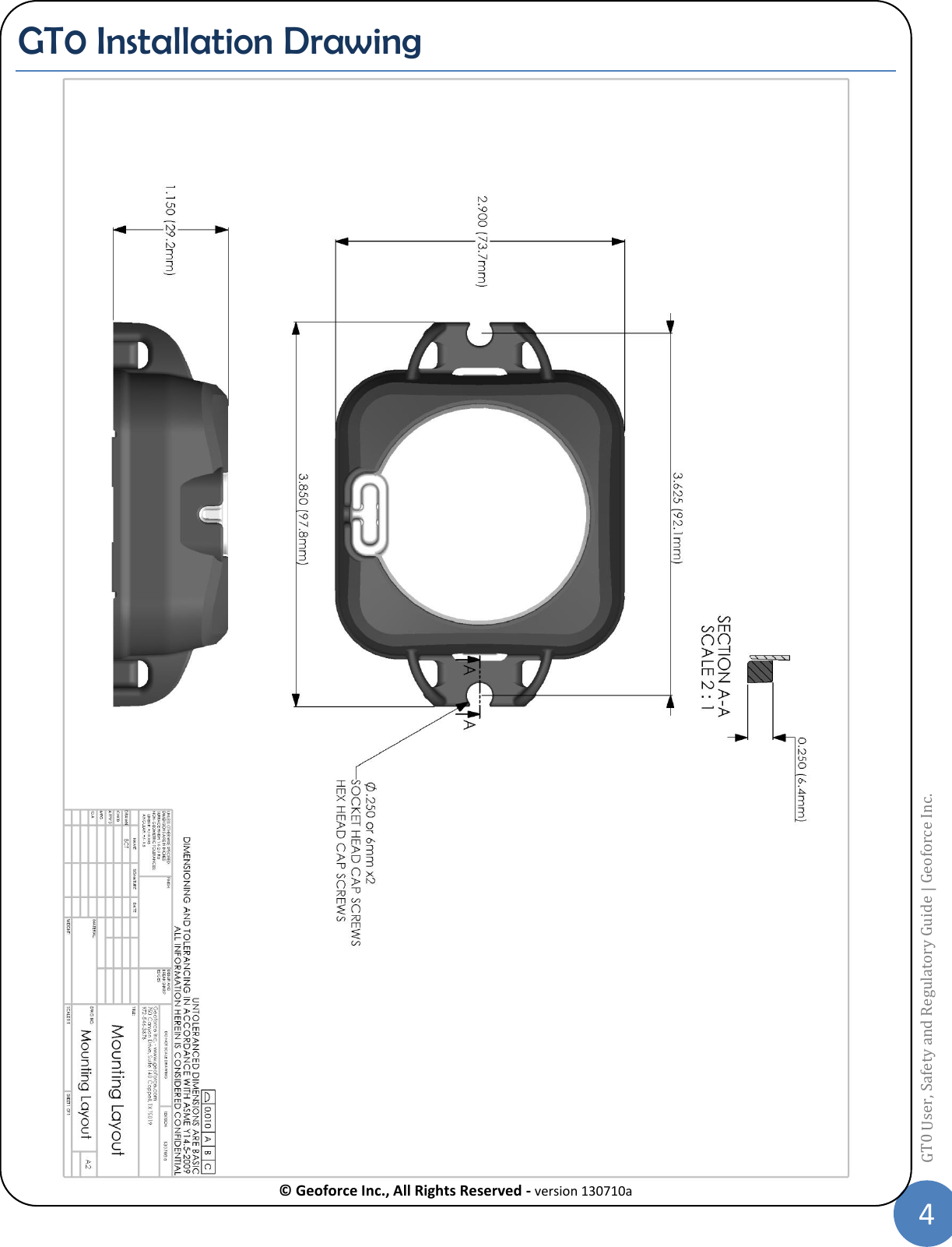  © Geoforce Inc., All Rights Reserved - version 130710a 4 GT0 User, Safety and Regulatory Guide | Geoforce Inc.  GT0 Installation Drawing    