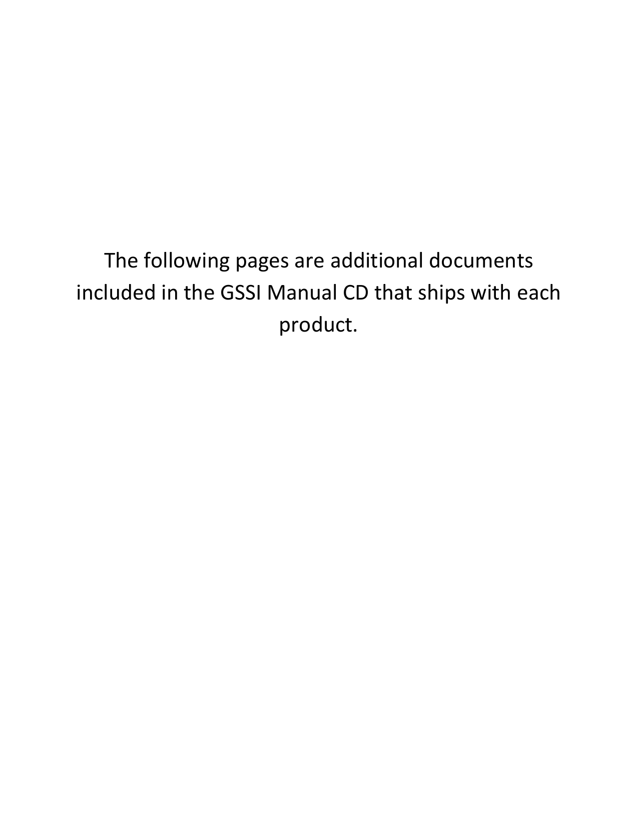     The following pages are additional documents included in the GSSI Manual CD that ships with each product. 