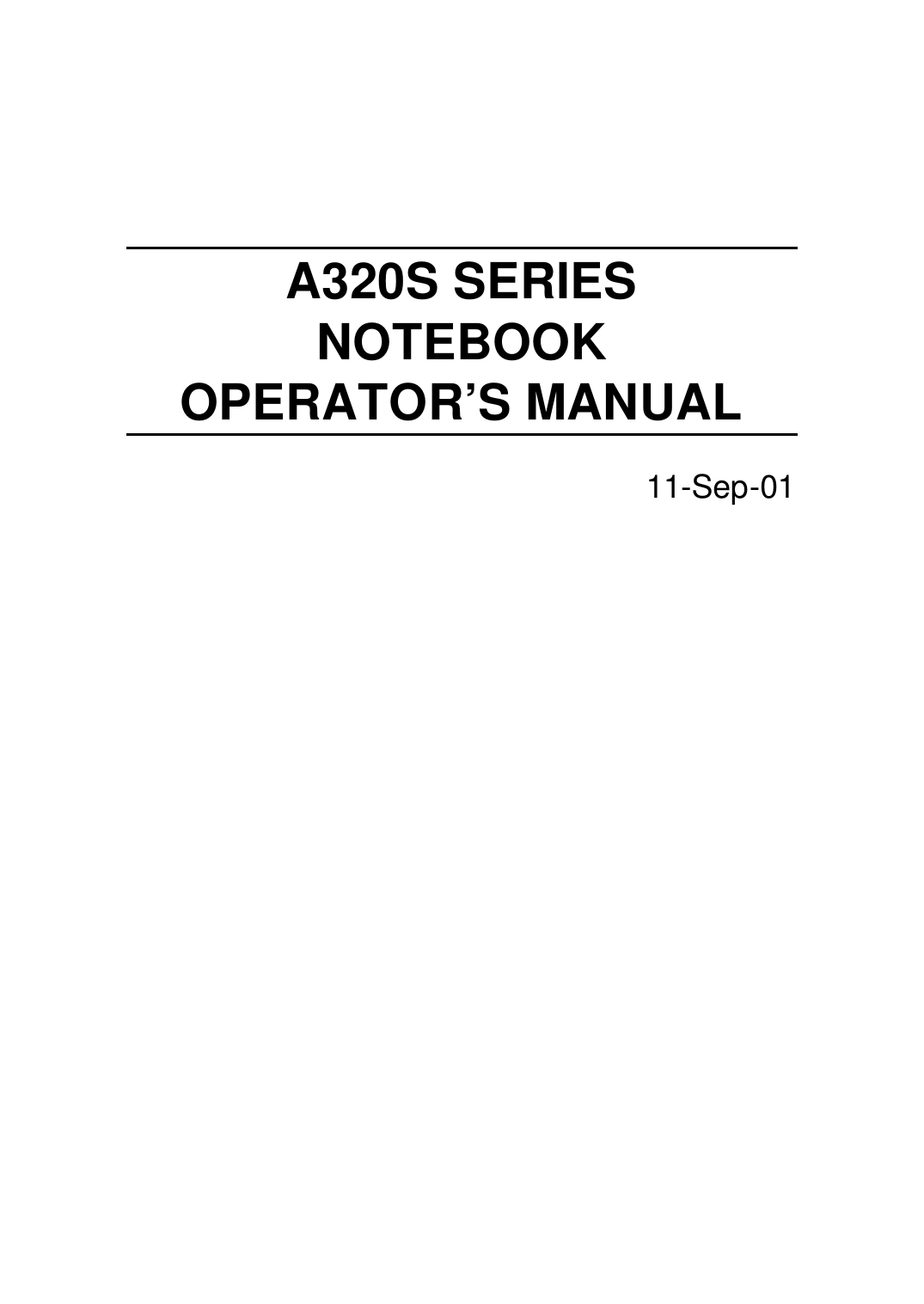         A320S SERIES  NOTEBOOK  OPERATOR’S MANUAL 11-Sep-01             