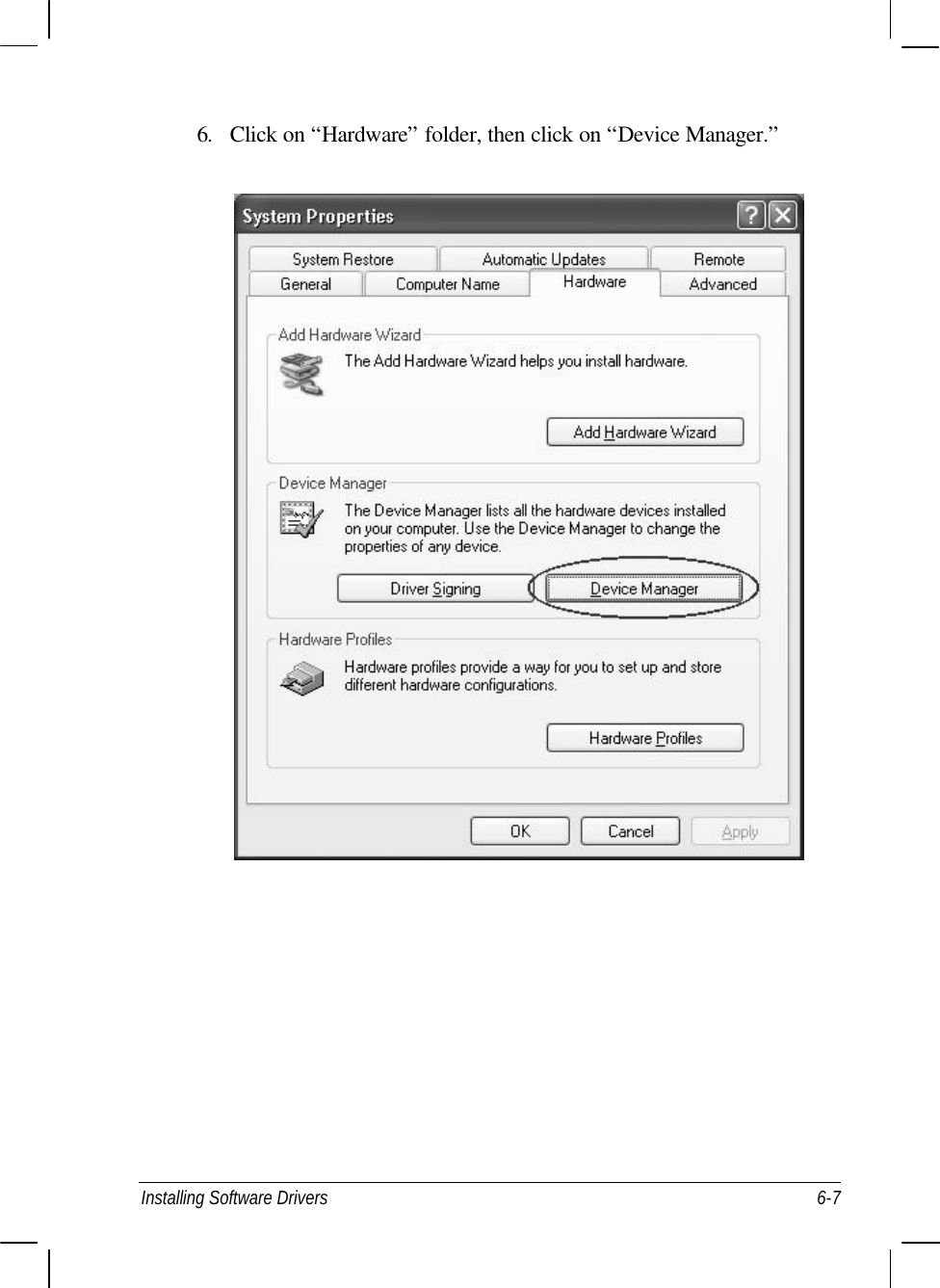  Installing Software Drivers 6-7 6. Click on “Hardware” folder, then click on “Device Manager.”  