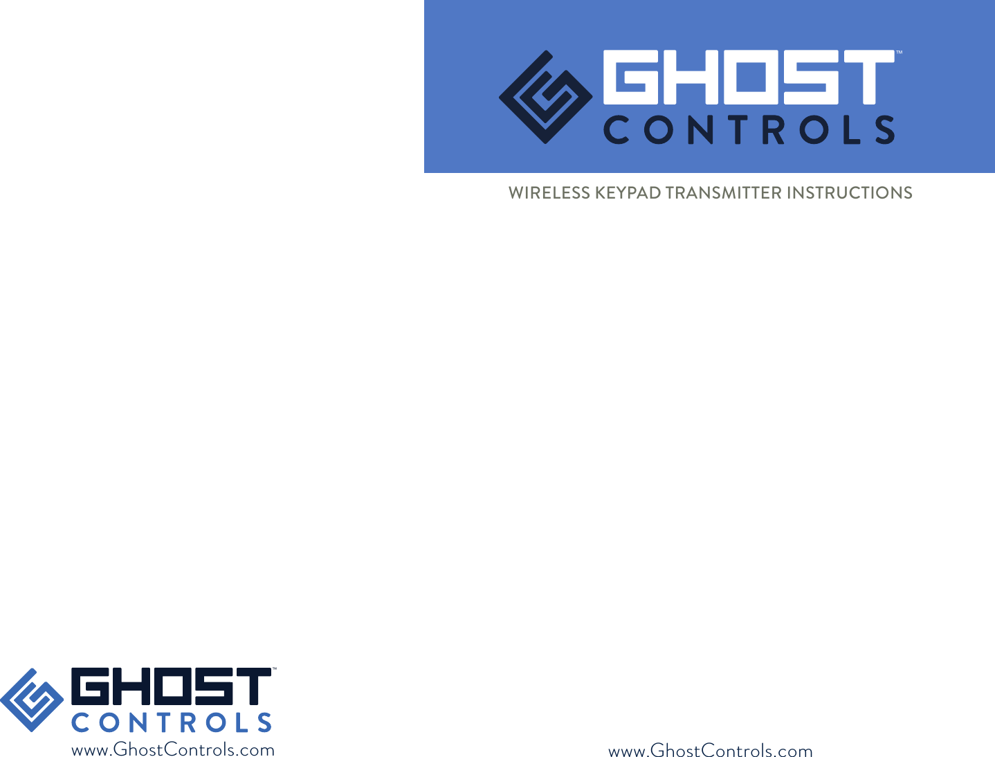 WIRELESS KEYPAD TRANSMITTER INSTRUCTIONS™www.GhostControls.comwww.GhostControls.com™