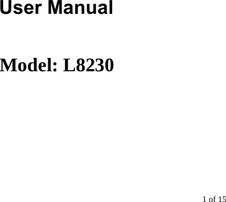 1 of 15     Model: L8230                  User Manual