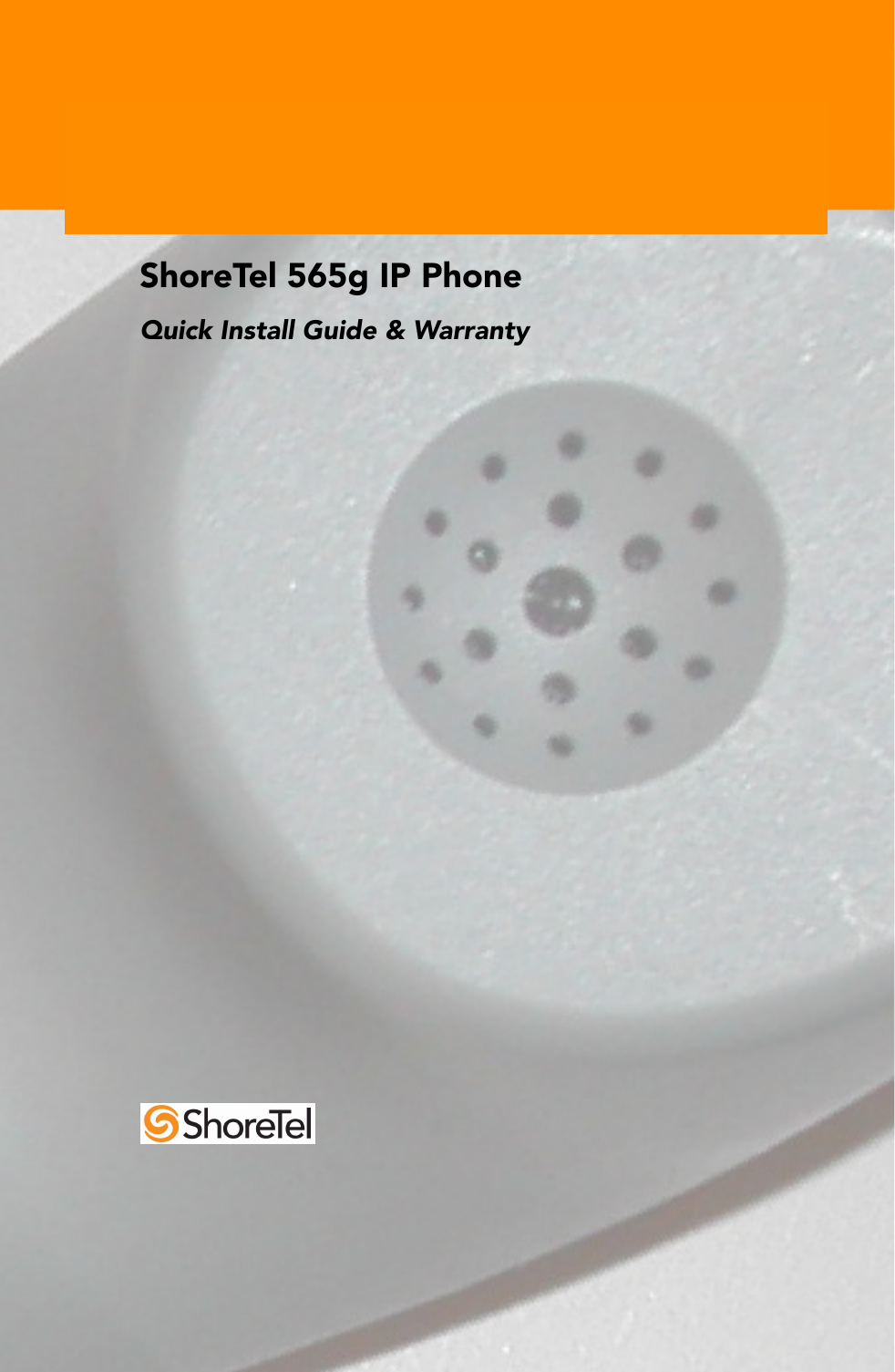 ShoreTel 565g IP PhoneQuick Install Guide &amp; Warranty