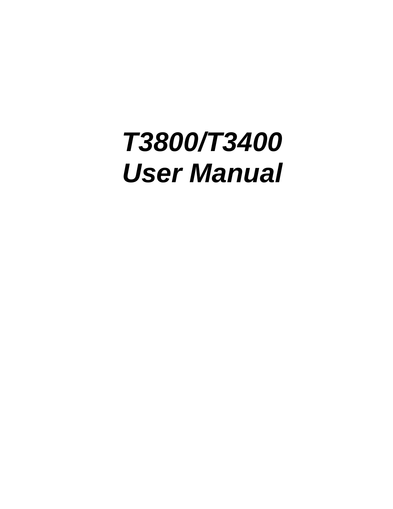          T3800/T3400 User Manual      